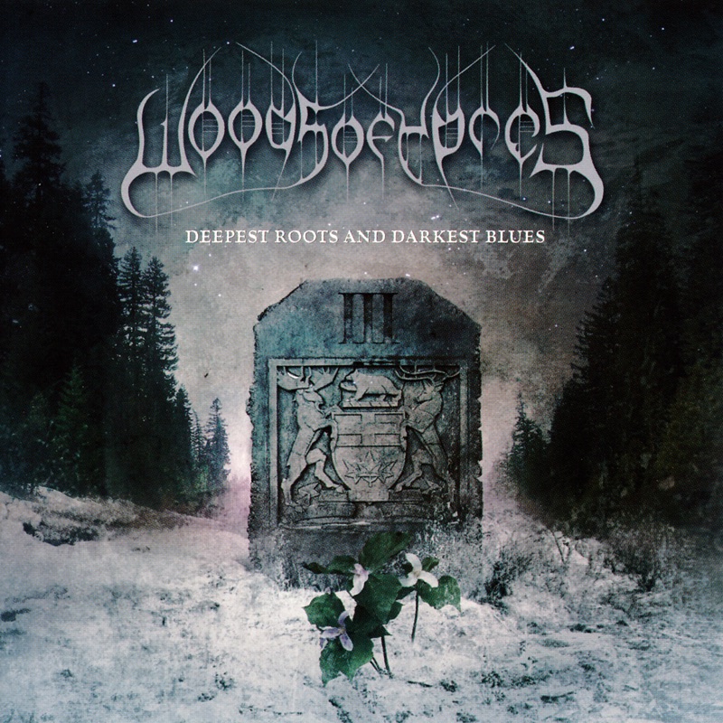 Woods Of Ypres - Deepest Roots And Darkest Blues